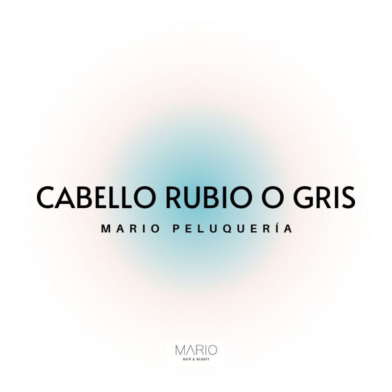 Cabello rubio o gris